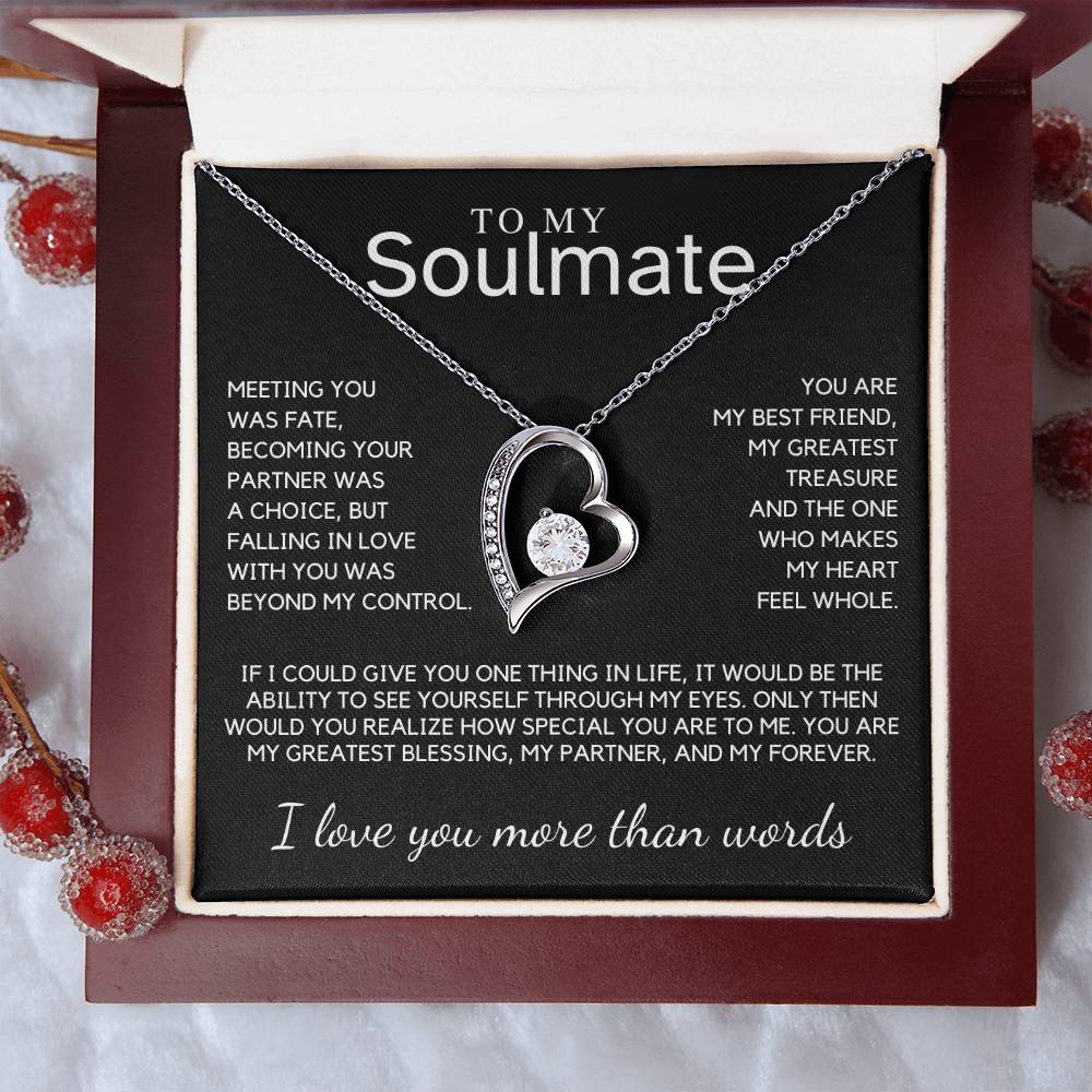 Soulmate - Meeting you was fate, becoming your partner was a choice, but falling in love with you - Forever Love Necklace
