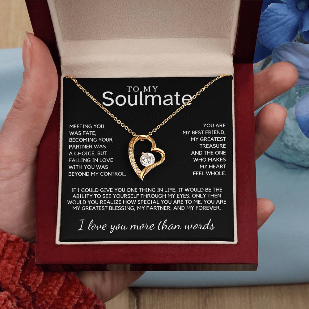 Soulmate - Meeting you was fate, becoming your partner was a choice, but falling in love with you - Forever Love Necklace