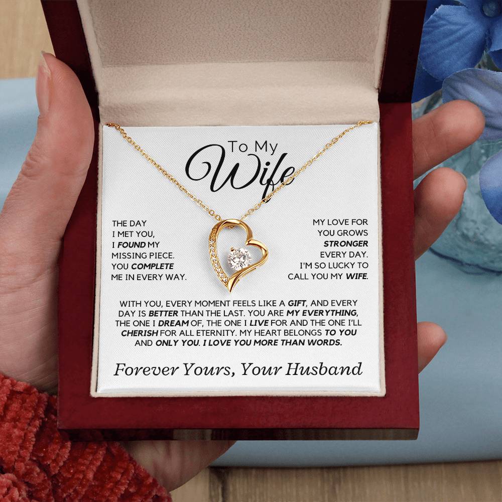 Wife - The day I met you, I found my missing piece. - Forever Love Necklace