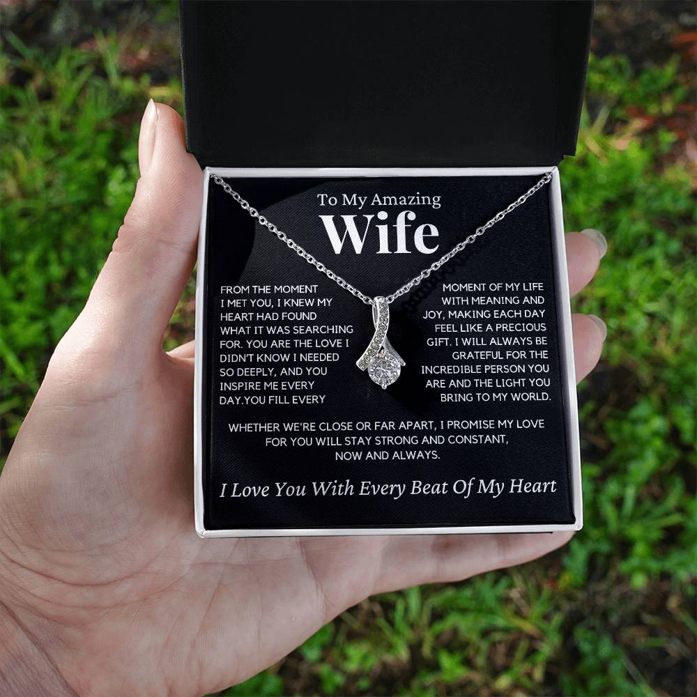 Wife - From the day I met you, I knew I had found - Alluring Beauty Necklace