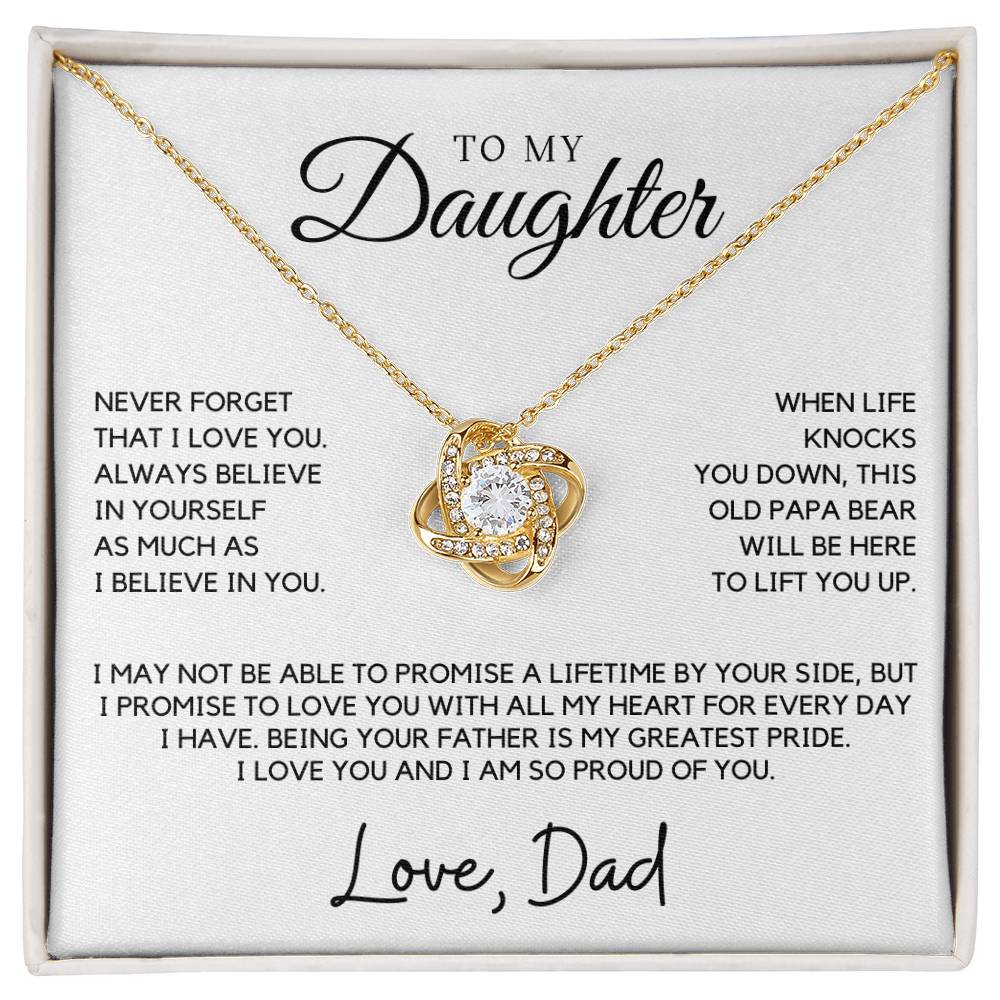 Daughter - Never forget that I love you - Love Knot Necklace