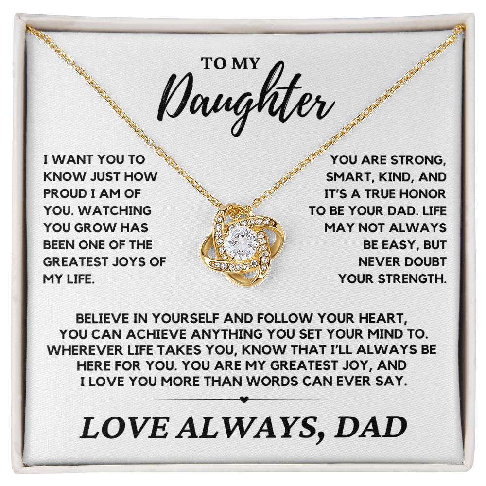 Daughter - I just want you to know how proud I am - Love Knot Necklace