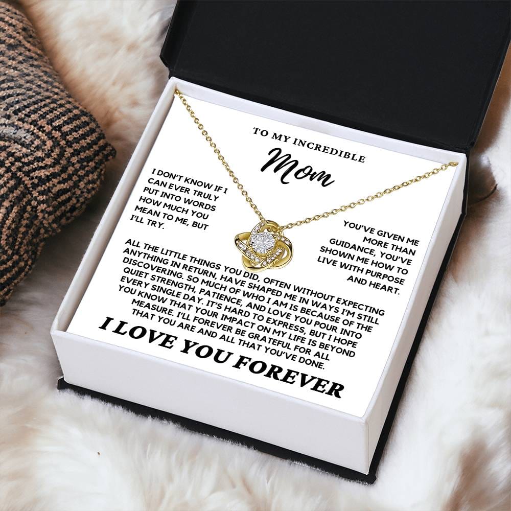 Mom - I don't know if I can ever truly put into words - Love Knot Necklace