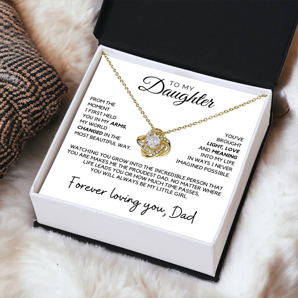Daughter - From the moment I first held you in my arms, my world changed - Love Knot Necklace