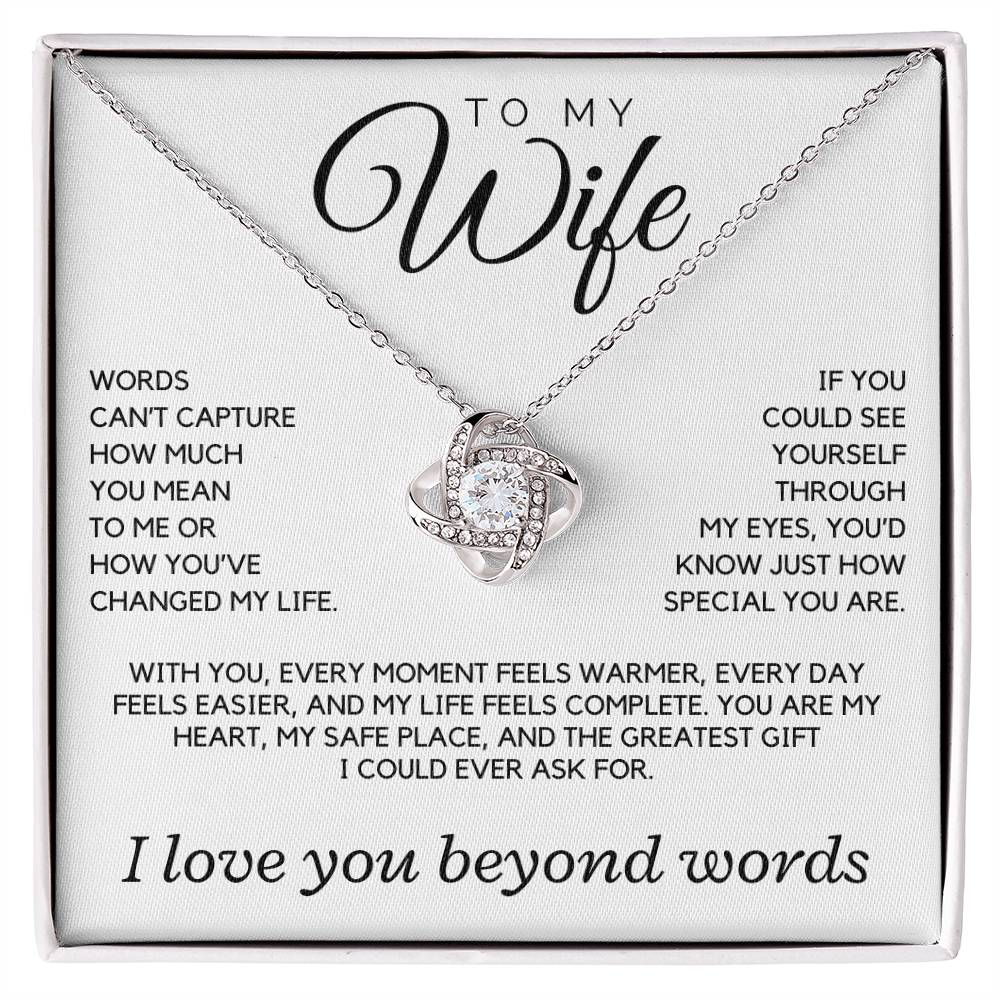 Wife - Words can't capture how much you mean to me - Love Knot Necklace