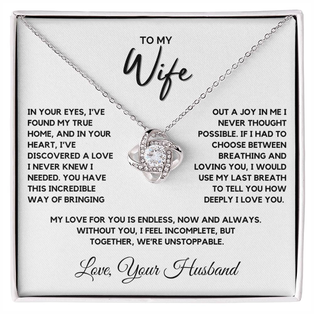 Wife - In your eyes, I’ve found the place where I truly belong - Love Knot Necklace