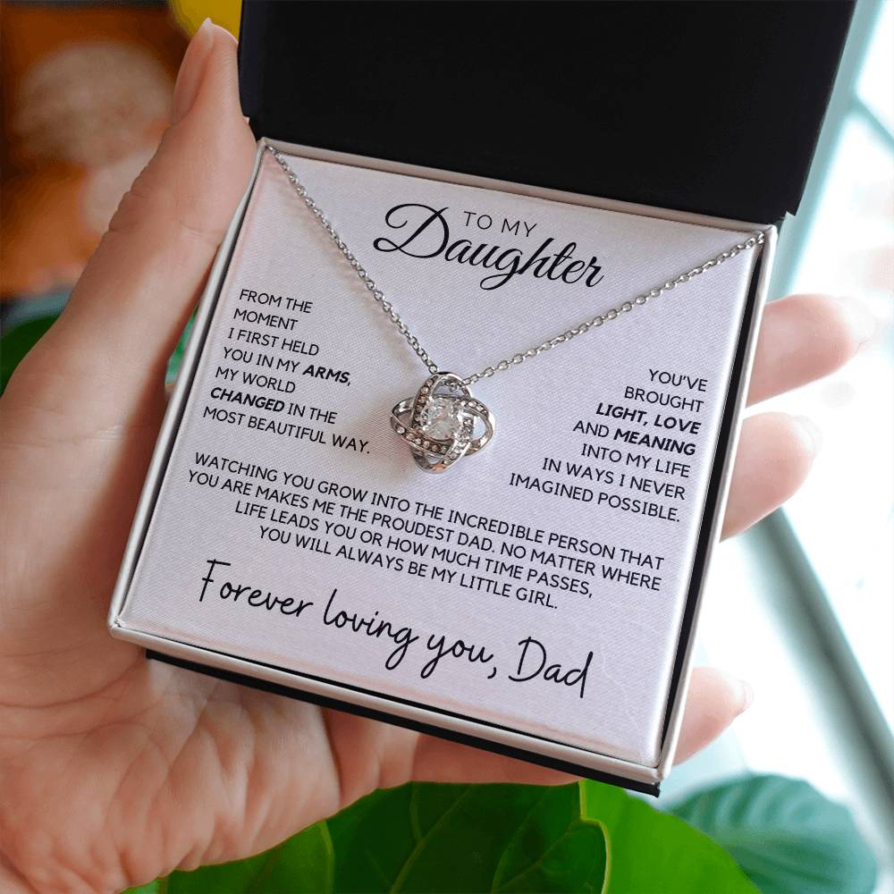 Daughter - From the moment I first held you in my arms, my world changed - Love Knot Necklace