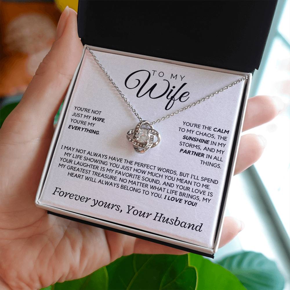 Wife - You're not just my wife, you're my everything - Love Knot Necklace