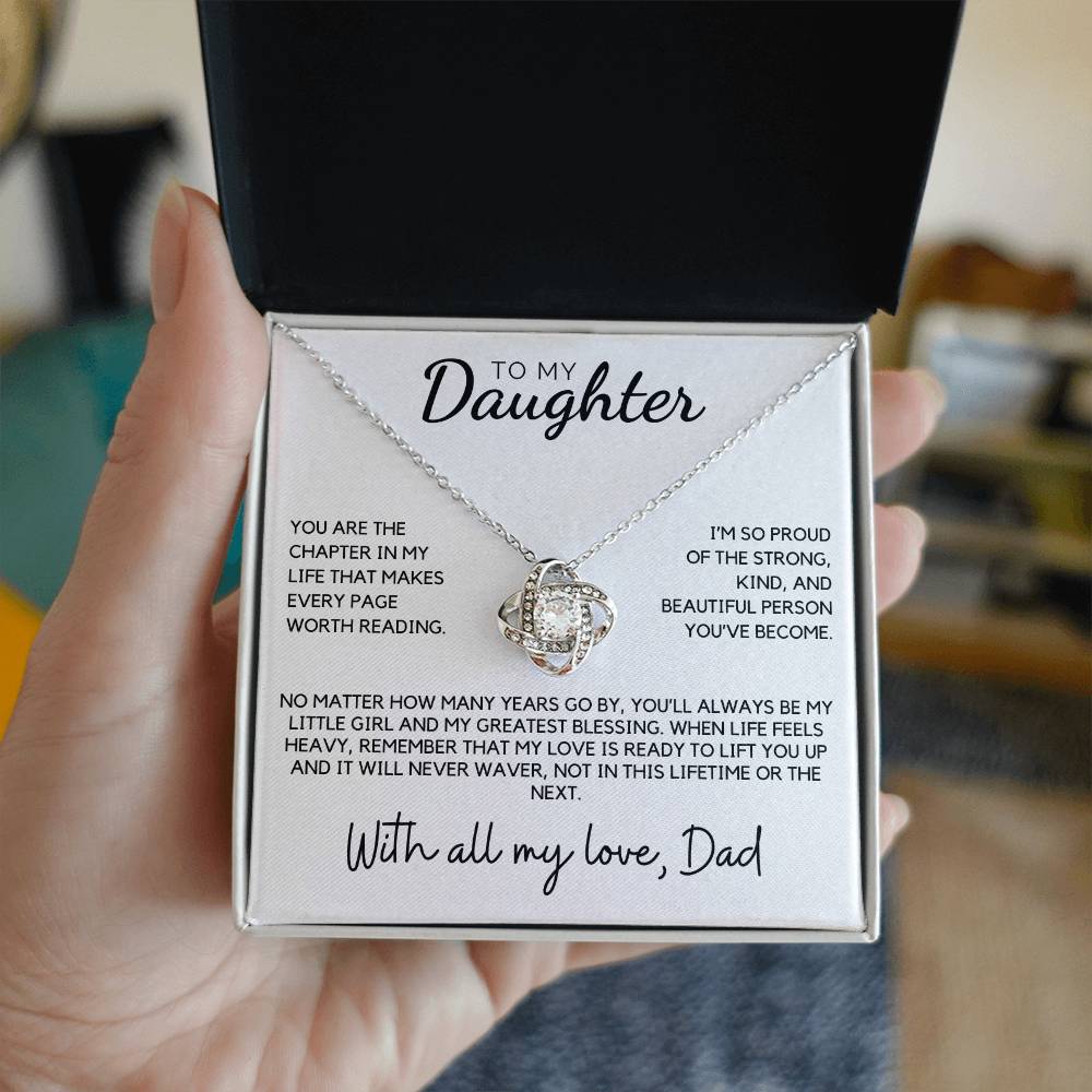 Daughter - You are the chapter in my life that makes every page worth reading - Love Knot Necklace