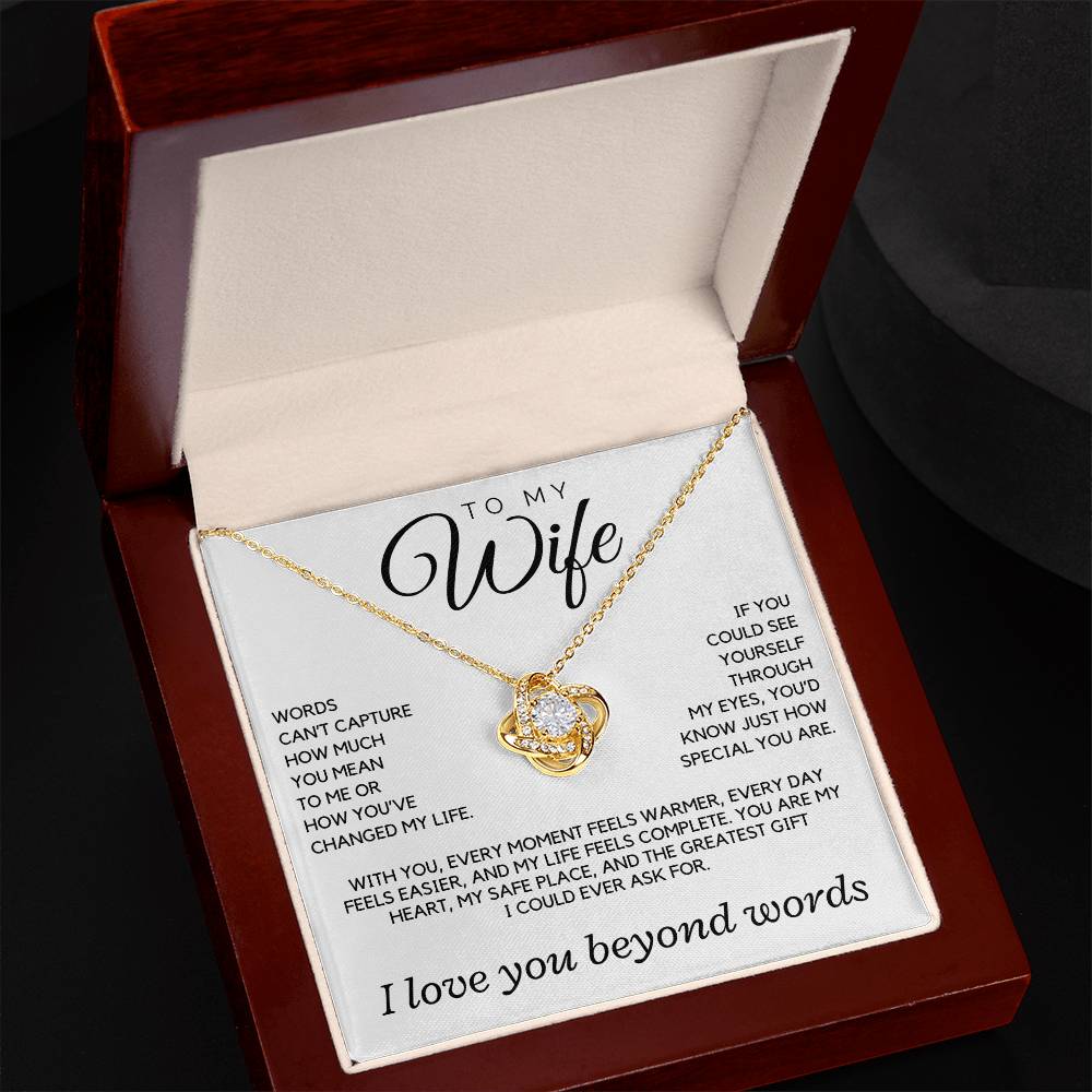 Wife - Words can't capture how much you mean to me - Love Knot Necklace