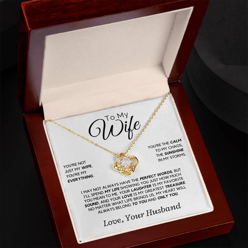 Wife - You're not just my wife, you're my everything V2 - Love Knot Necklace