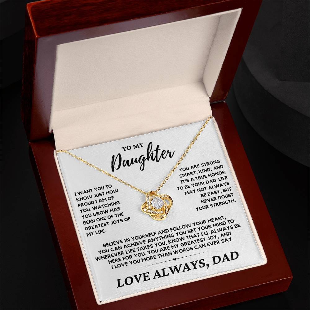 Daughter - I just want you to know how proud I am - Love Knot Necklace