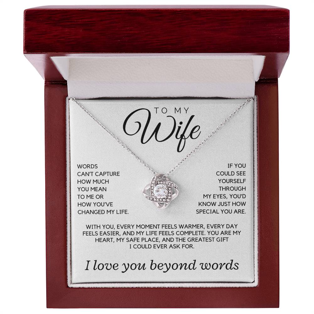 Wife - Words can't capture how much you mean to me - Love Knot Necklace