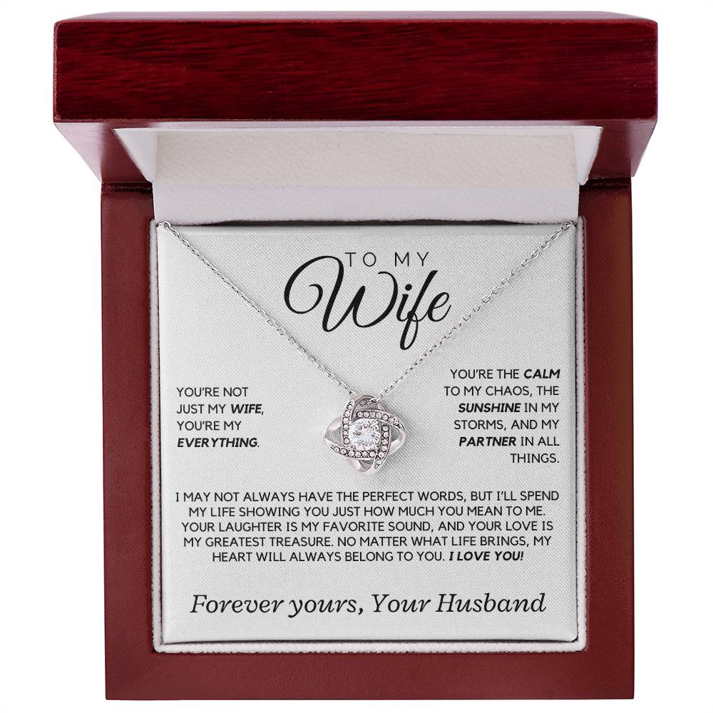 Wife - You're not just my wife, you're my everything - Love Knot Necklace