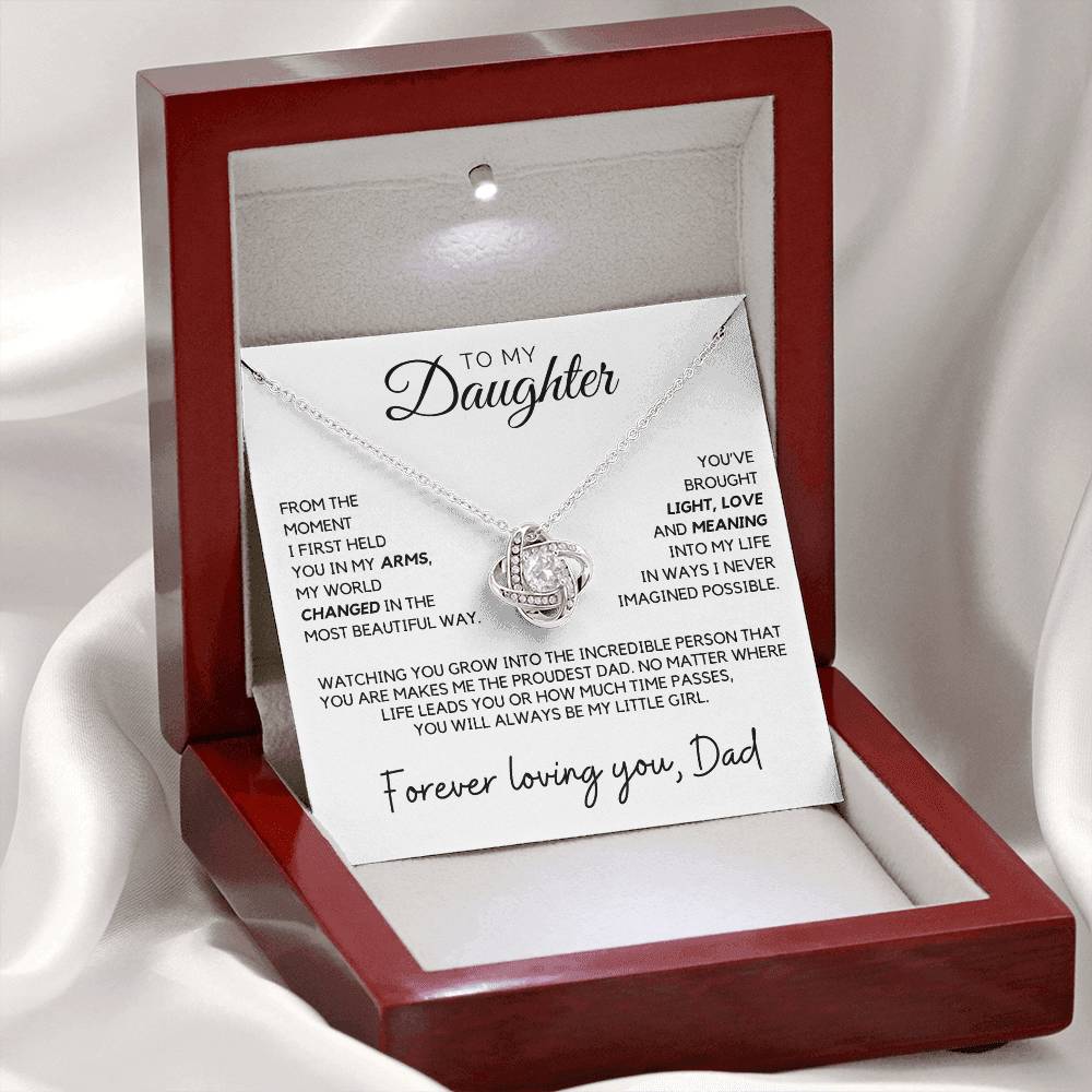 Daughter - From the moment I first held you in my arms, my world changed - Love Knot Necklace