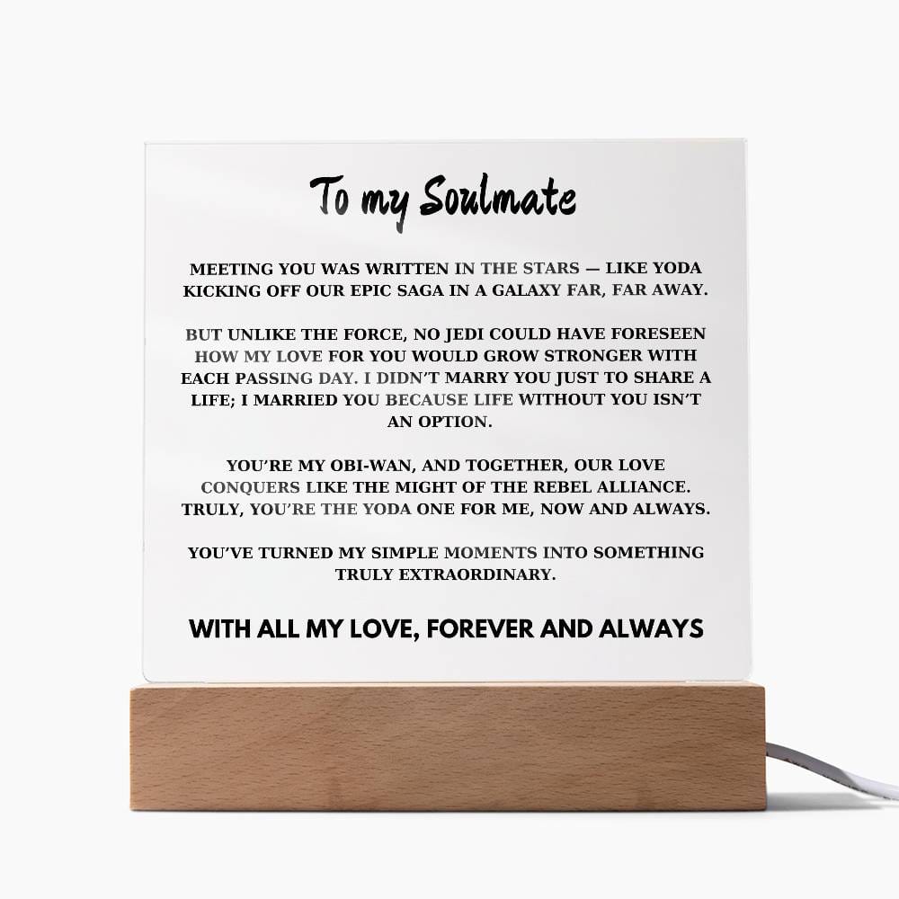 Soulmate - Meeting you was written in the stars, like Yoda kicking off - Acrylic Square Plaque