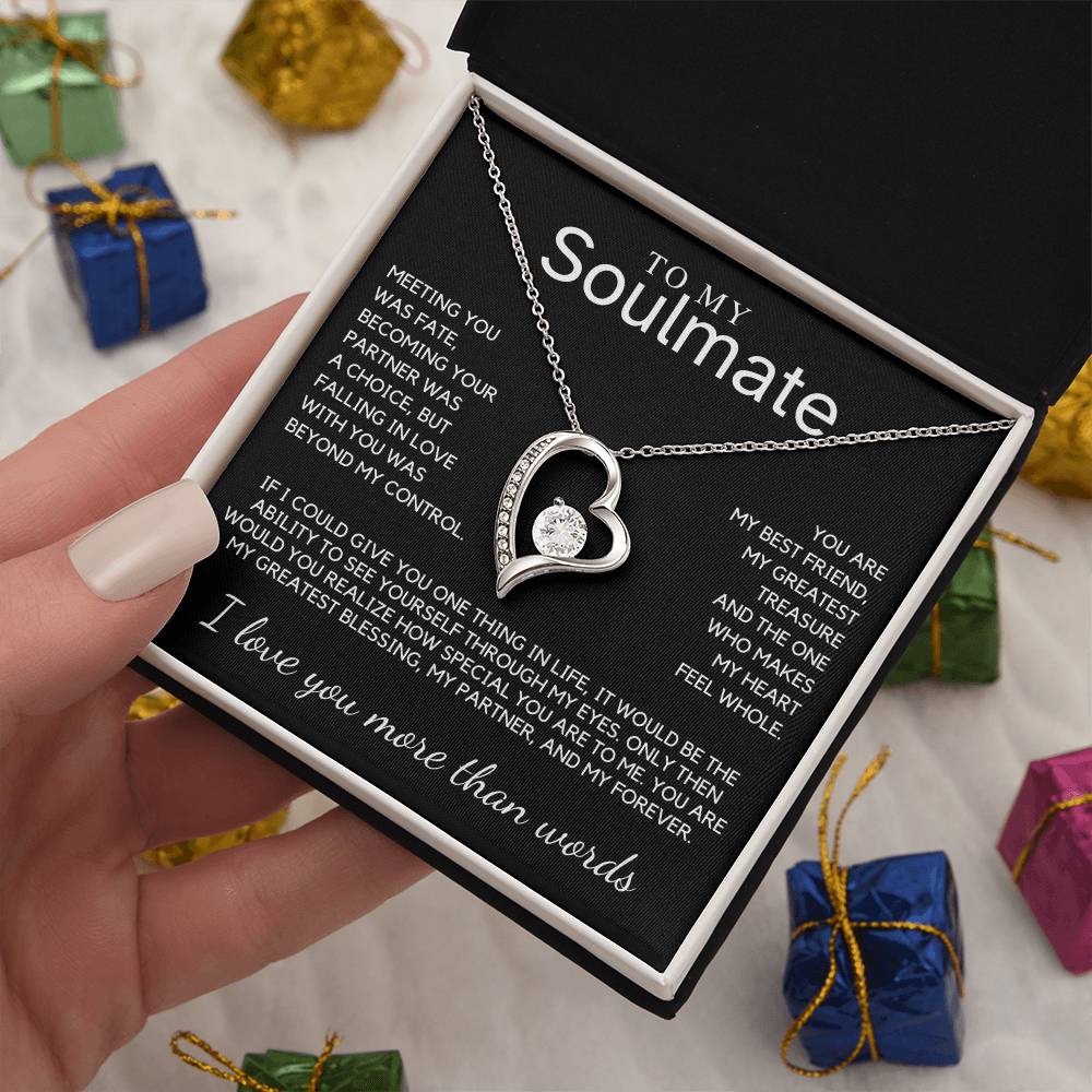Soulmate - Meeting you was fate, becoming your partner was a choice, but falling in love with you - Forever Love Necklace
