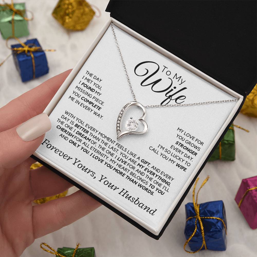 Wife - The day I met you, I found my missing piece. - Forever Love Necklace