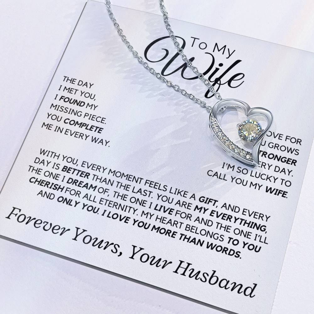 Wife - The day I met you, I found my missing piece. - Forever Love Necklace