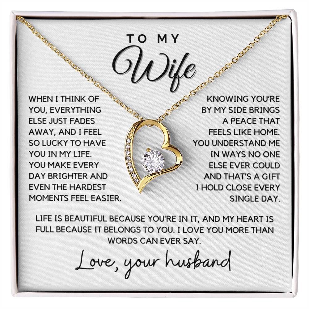 Wife - When I think of you, everything else just fades away - Forever Love Necklace