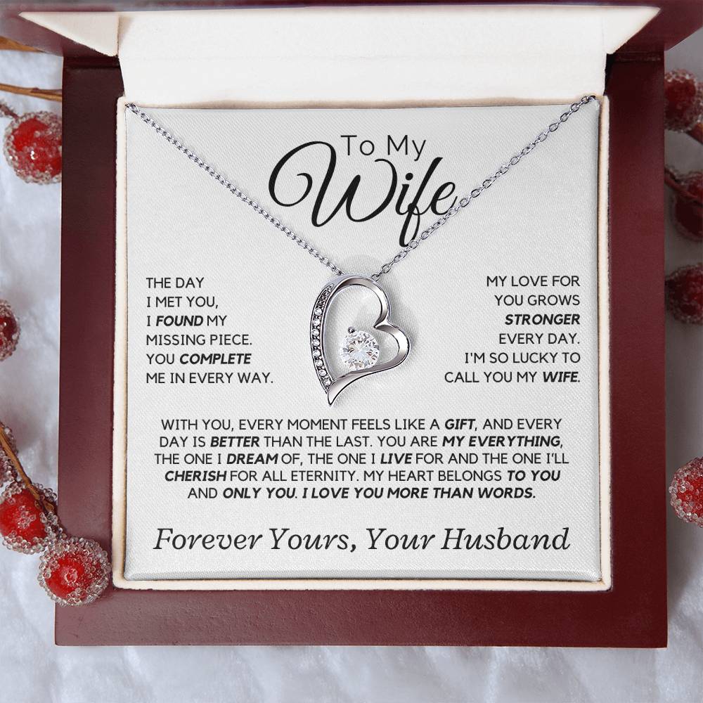 Wife - The day I met you, I found my missing piece.  - Forever Love Necklace