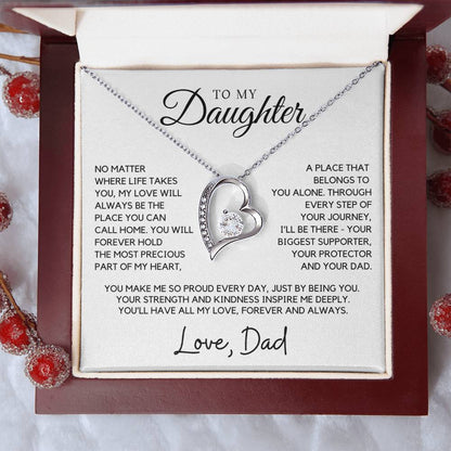 Daughter - You will forever hold the most precious part of my heart - Forever Love Necklace