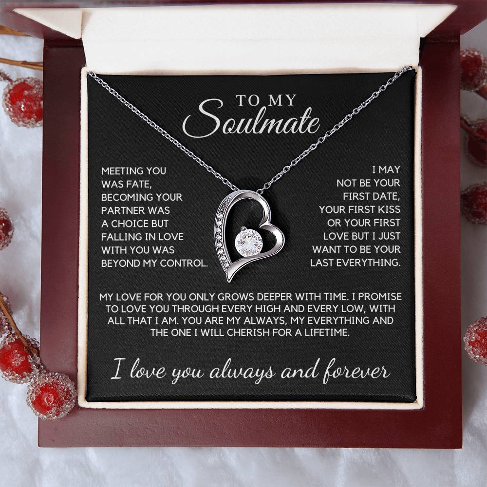 Soulmate - Meeting you was fate, becoming your partner was a choice  - Forever Love Necklace