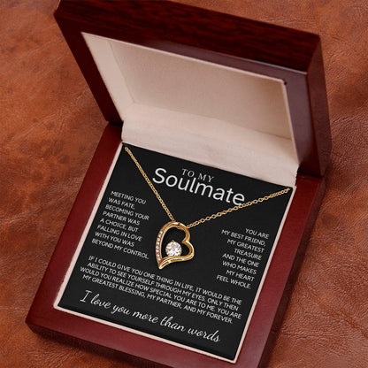 Soulmate - Meeting you was fate, becoming your partner was a choice, but falling in love with you - Forever Love Necklace