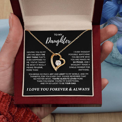 Daughter - Having you in my life has been the best thing - Forever Love Necklace