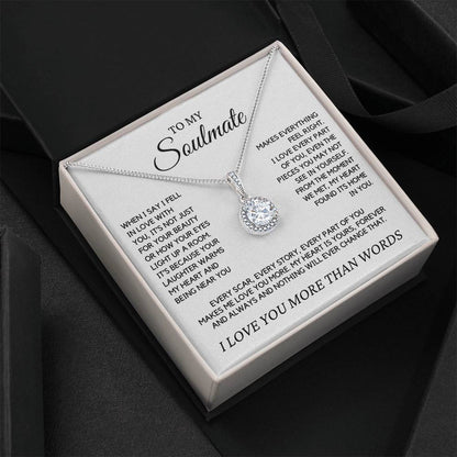 Soulmate - When I say I fell in love with you - Eternal Hope Necklace