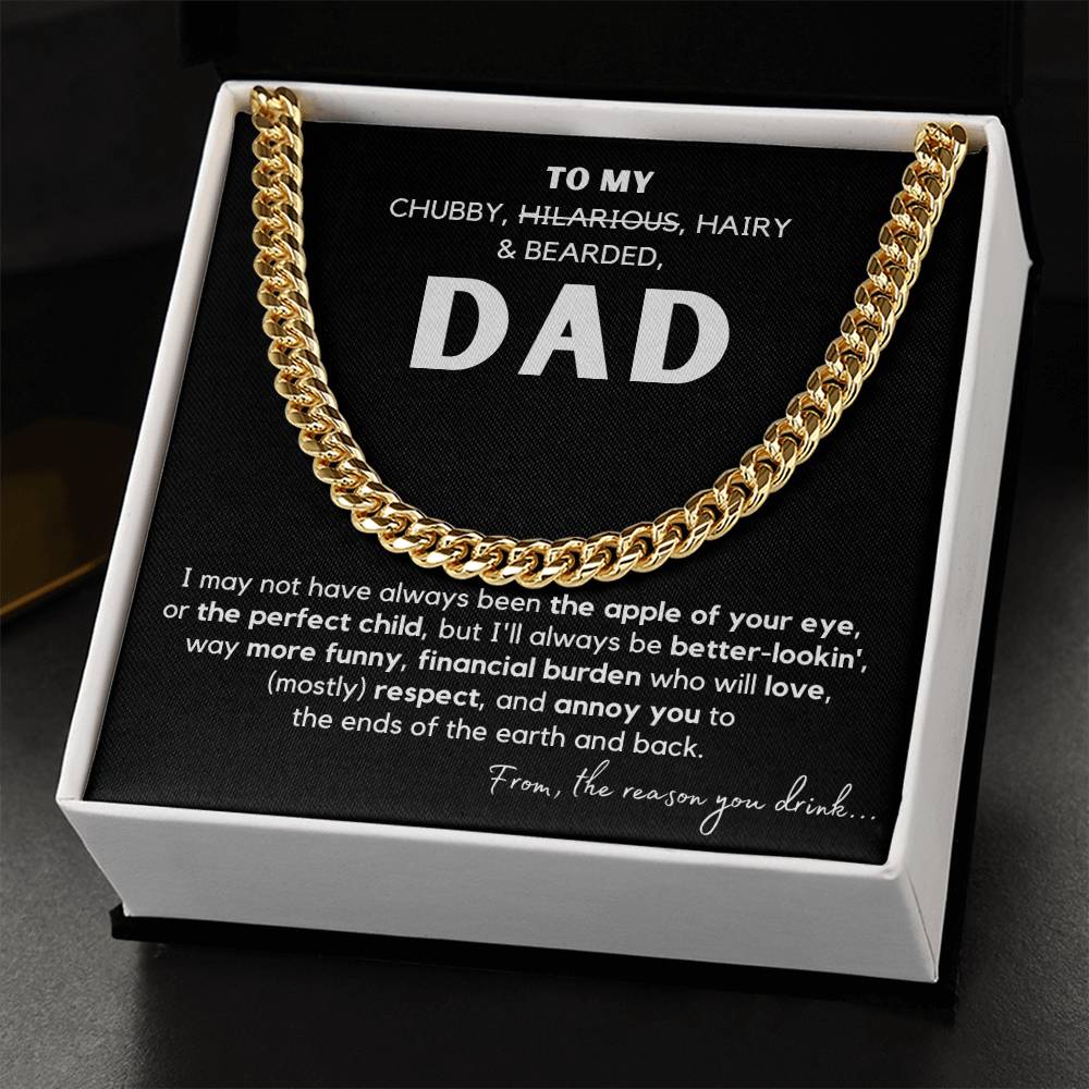 Dad - To My Chubby, Hilarous, Hairy & Beared - Cuban Link Chain