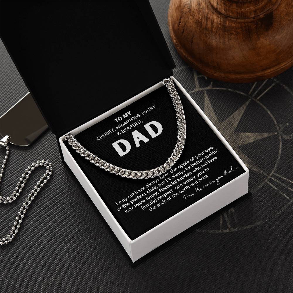 Dad - To My Chubby, Hilarous, Hairy & Beared - Cuban Link Chain