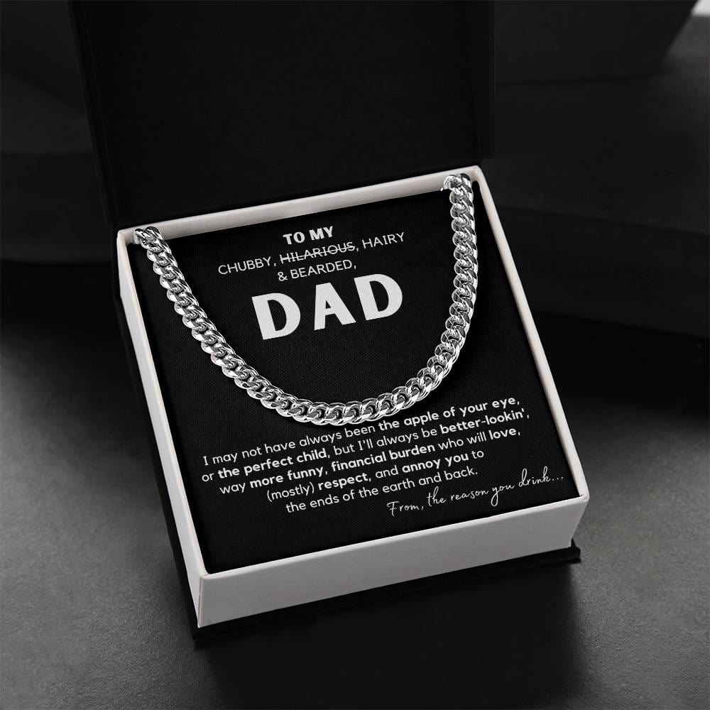 Dad - To My Chubby, Hilarous, Hairy & Beared - Cuban Link Chain