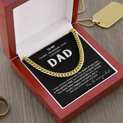 Dad - To My Chubby, Hilarous, Hairy & Beared - Cuban Link Chain