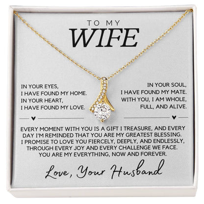 Wife - In your eyes, I have found my home - Alluring Beauty Necklace