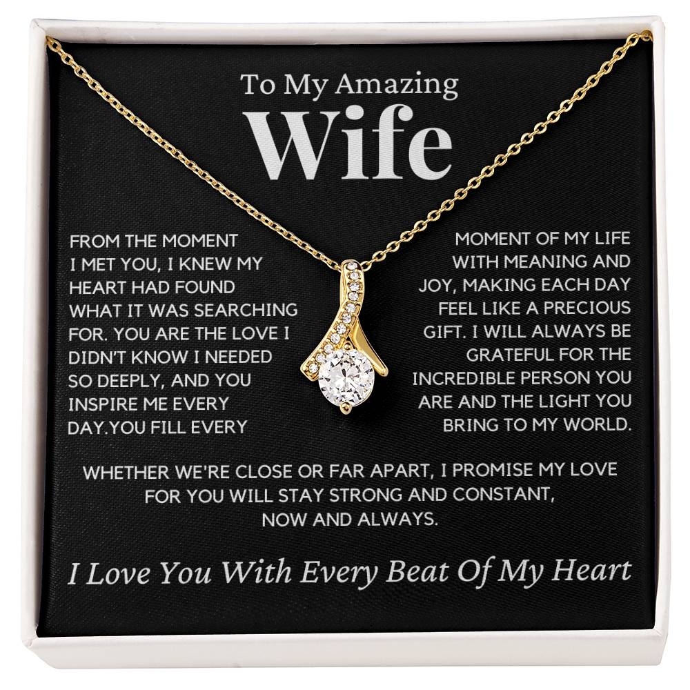 Wife - From the day I met you, I knew I had found - Alluring Beauty Necklace