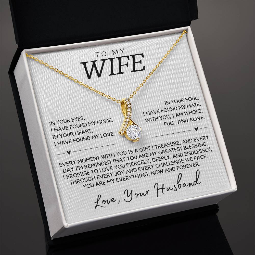 Wife - In your eyes, I have found my home - Alluring Beauty Necklace