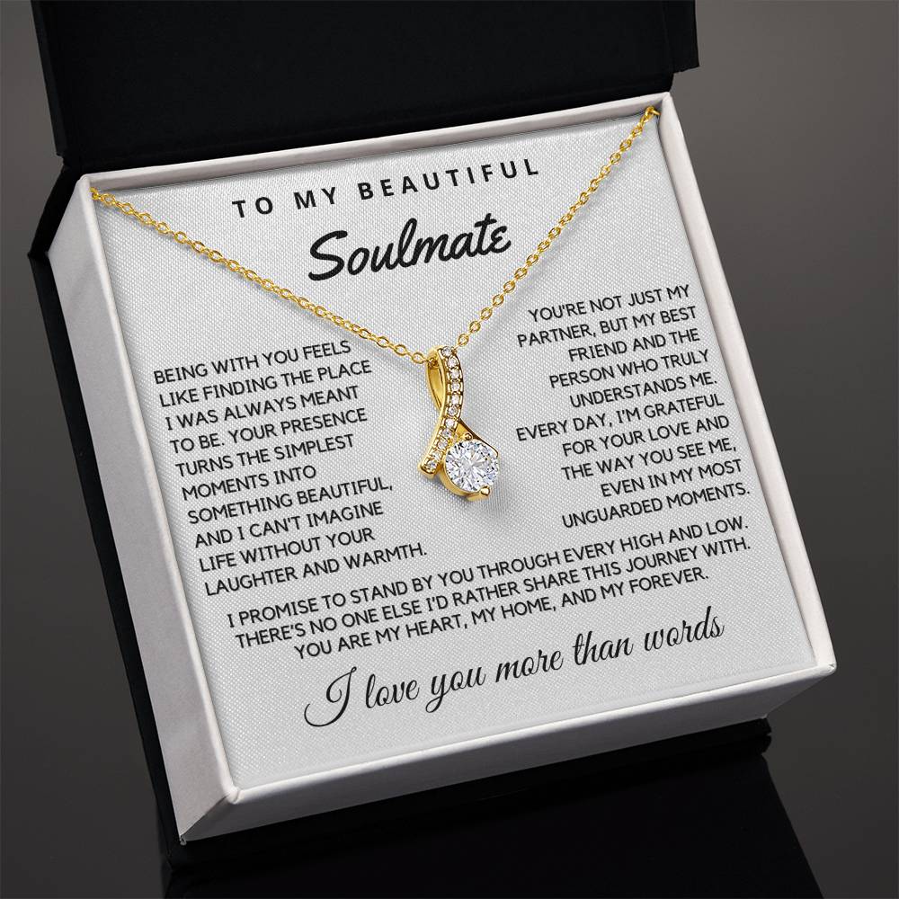 Soulmate - Being with you feels like finding the place - Alluring Beauty Necklace