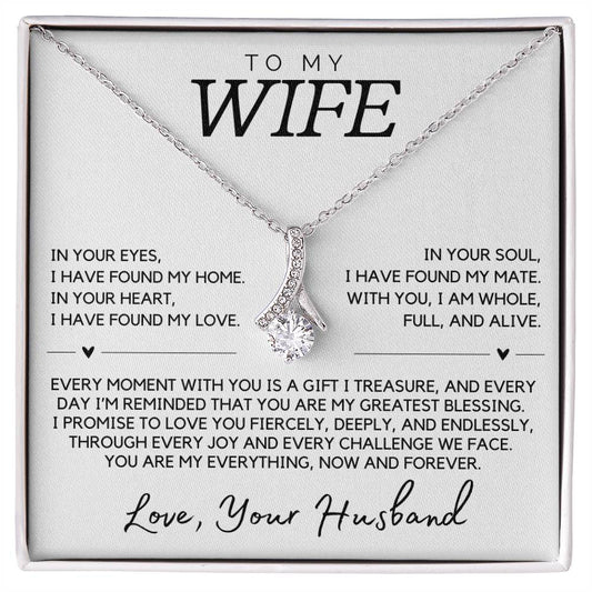 Wife - In your eyes, I have found my home - Alluring Beauty Necklace