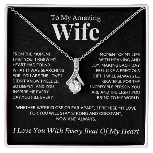 Wife - From the day I met you, I knew I had found - Alluring Beauty Necklace