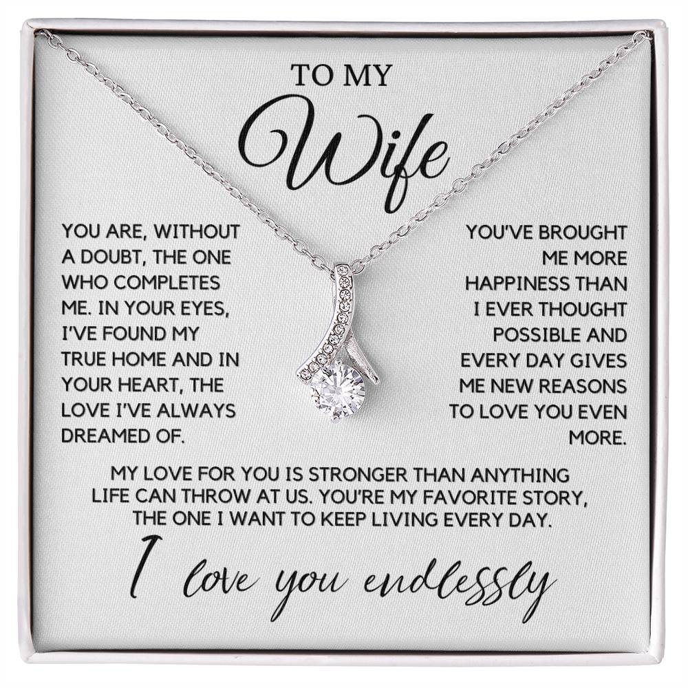 Wife - You are without a doubt, the person who completes me - Alluring Beauty Necklace