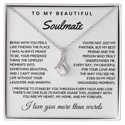 Soulmate - Being with you feels like finding the place - Alluring Beauty Necklace