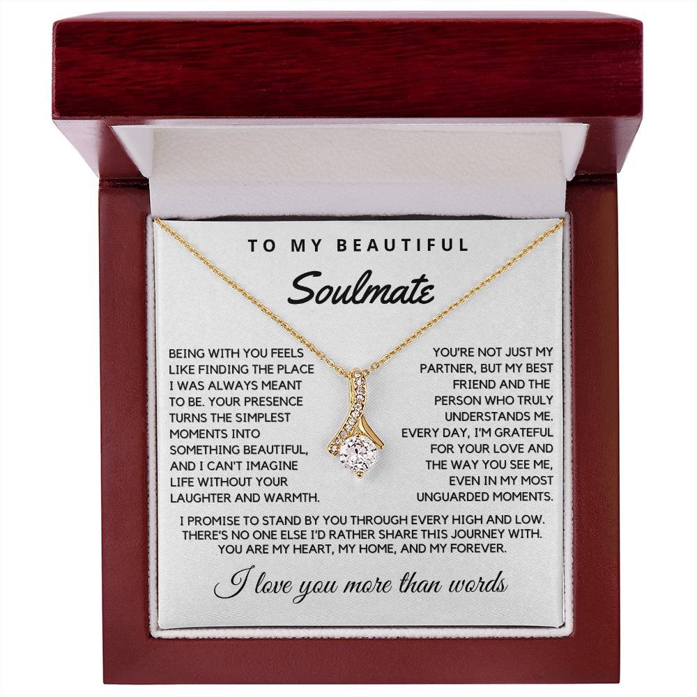 Soulmate - Being with you feels like finding the place - Alluring Beauty Necklace