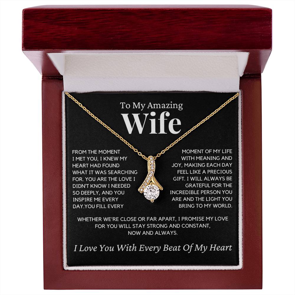 Wife - From the day I met you, I knew I had found - Alluring Beauty Necklace