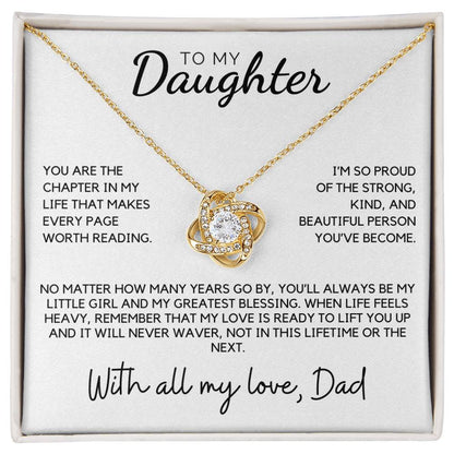 Daughter - You are the chapter in my life that makes every page worth reading - Love Knot Necklace