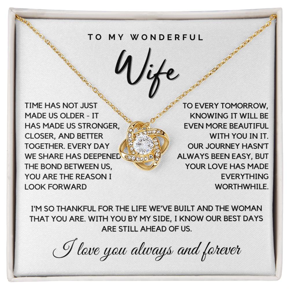 Wife - You are the reason I look forward to every tomorrow - Love Knot Necklace