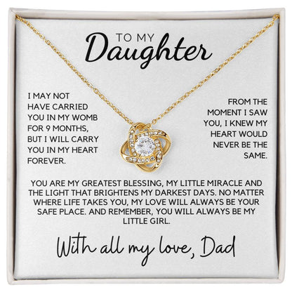 Daughter - I may not have carried you in my womb - Love Knot Necklace