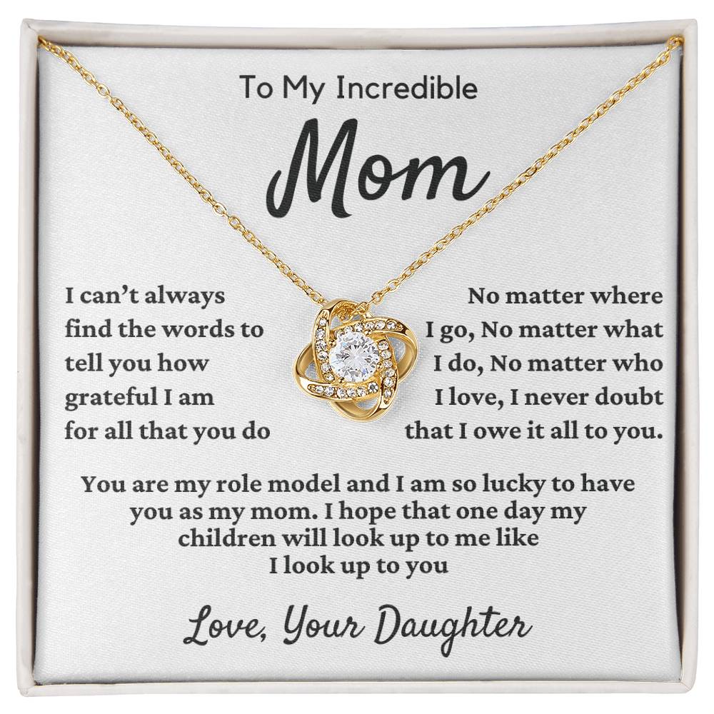 Mom - I Owe It All To You - Love Knot Necklace