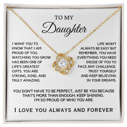Daughter - I want you to know that I am proud of you - Love Knot Necklace