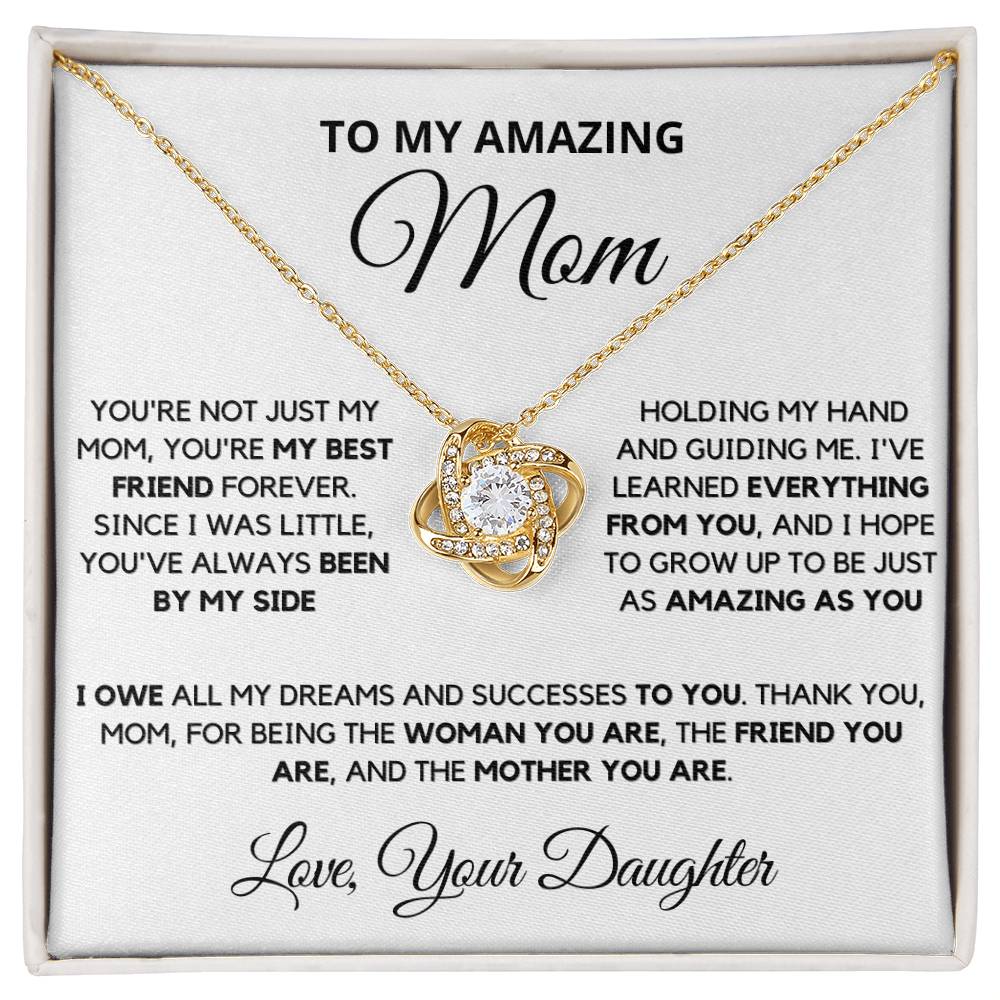 Mom - My Best Friend Forever - Love Knot Necklace